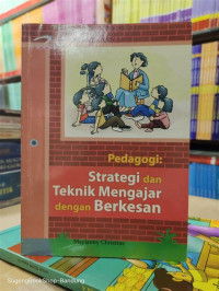 Image of Pedagogi Strategi dan Teknik Mengajar Dengan Berkesan
