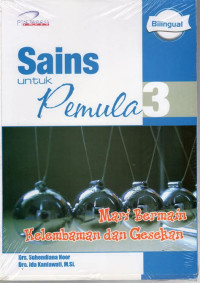 Image of Sains Untuk Pemula 3 : Mari Bermain Kelembaman dan Gesekan