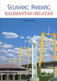 Image of Selayang Pandang Kalimantan Selatan