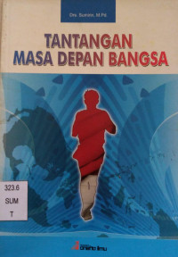 Image of Tantangan Masa Depan Bangsa